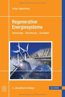 Regenerative Energiesysteme: Technolgie - Berechnung - Simulation: Technologie - Berechnung - Simulation