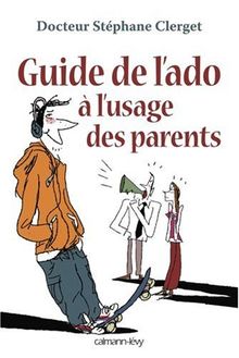 Guide de l'ado à l'usage des parents