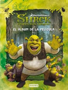 Shrek 4. Felices para siempre. El álbum de la película