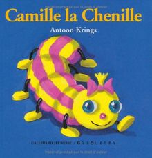 Les livres-tirettes Drôles de petites bêtes. Vol. 3. Camille la chenille