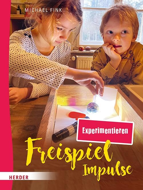 Fink Michael Freispiel-Impulse Experimentieren