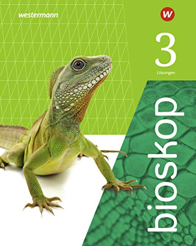bioskop SI - Ausgabe 2019 für Nordrhein-Westfalen: Lösungen 3: Sekundarstufe 1 - Ausgabe 2019