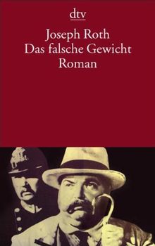 Das falsche Gewicht: Die Geschichte eines Eichmeisters Roman