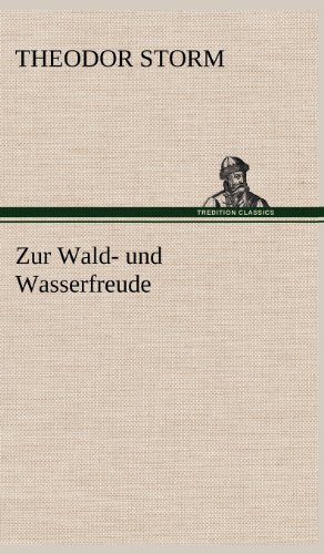 Zur Wald- und Wasserfreude