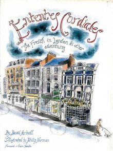 Ententes Cordiales: The French in London & Other Adventures