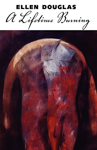 A Lifetime Burning (Banner Books)