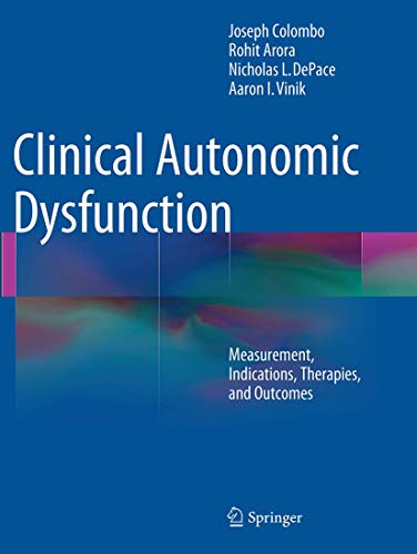 Clinical Autonomic Dysfunction: Measurement, Indications, Therapies, and Outcomes