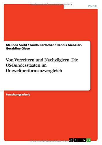 Von Vorreitern und Nachzüglern. Die US-Bundesstaaten im Umweltperformanzvergleich