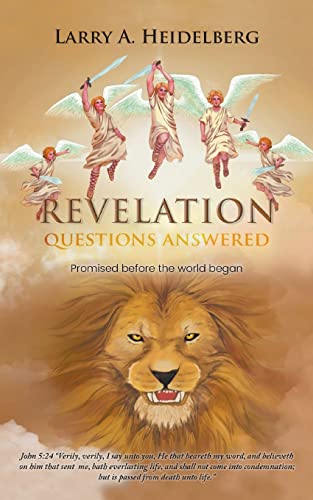 Revelation Questions Answered: Promised Before the World Began