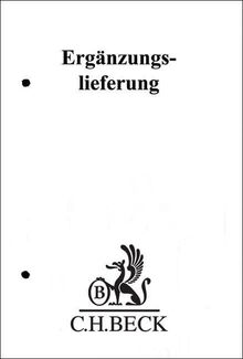 Wirtschaftsgesetze 120. Ergänzungslieferung: Rechtsstand: 8. Februar 2023