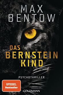 Das Bernsteinkind: Ein Fall für Nils Trojan 10. Psychothriller von Bentow, Max | Buch | Zustand sehr gut