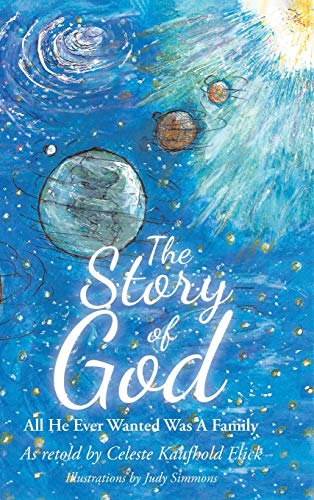 The Story of God: All He Ever Wanted Was A Family