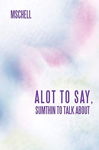 Alot To Say, Sumthin To Talk About