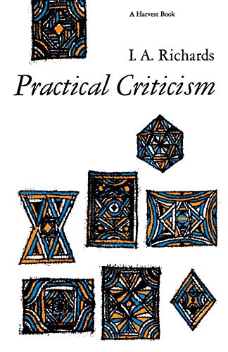 Richards, I. A. Practical Criticism, A Study Of Literary Judgment