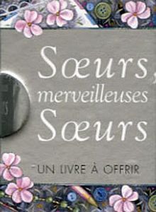 Soeurs, merveilleuses soeurs
