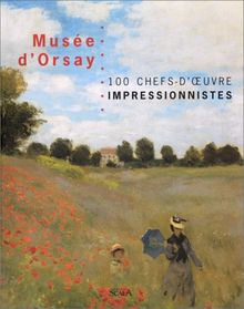 Musée d'Orsay : 100 chefs-d'oeuvre impressionnistes