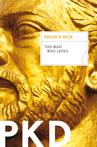Dick, Philip K. The Man Who Japed