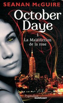 October Daye. Vol. 1. La malédiction de la rose