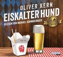 Eiskalter Hund: Fellingers erster Fall (Fellinger-Serie, Band 1)