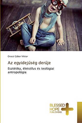 Gábor Viktor, O: Az egyidejuség deruje