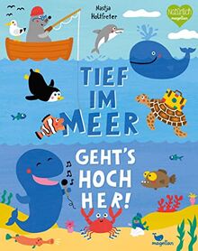 Tief im Meer geht’s hoch her!