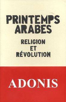 Printemps arabes : religion et révolution