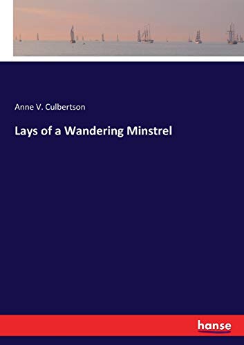 Lays of a Wandering Minstrel