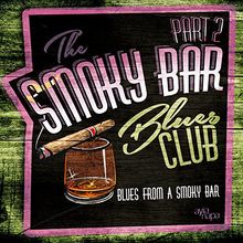 Smoky Bar Blues Club Pt. 2
