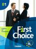 First Choice: B1 - Kursbuch: Mit Magazine CD, Classroom CD, Phrasebook: Europäischer Referenzrahmen: B1