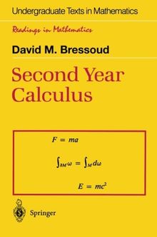 Second Year Calculus: From Celestial Mechanics To Special Relativity (Undergraduate Texts in Mathematics / Readings in Mathematics)