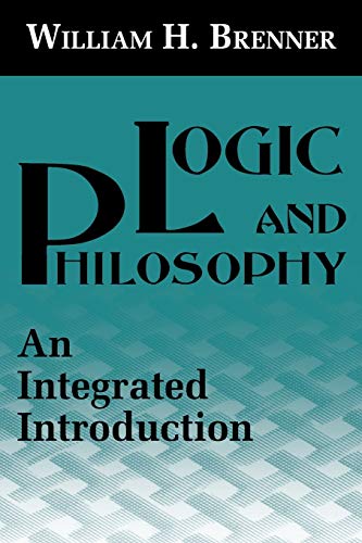 Logic and Philosophy: An Integrated Introduction