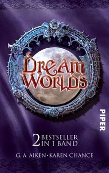 Dream Worlds: Dragon Kiss  Untot mit Biss: Zwei Bestseller in einem Band