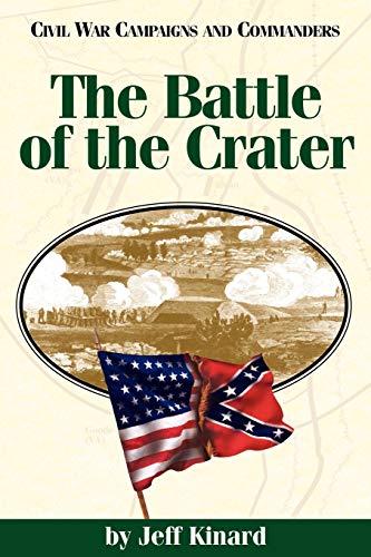 Battle of the Crater (Civil War Campaigns and Commanders)
