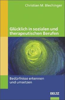 Glücklich in sozialen und therapeutischen Berufen