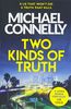 Two Kinds of Truth: The New Harry Bosch Thriller (Harry Bosch Series, Band 20)
