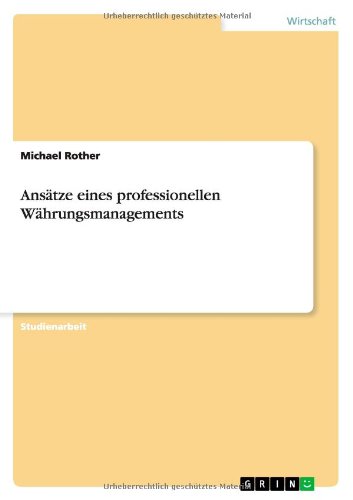 Ansätze eines professionellen Währungsmanagements