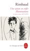 Une Saison En Enfer les Illuminations: Et Autres Textes (1873-1875) (Classiques de Poche)