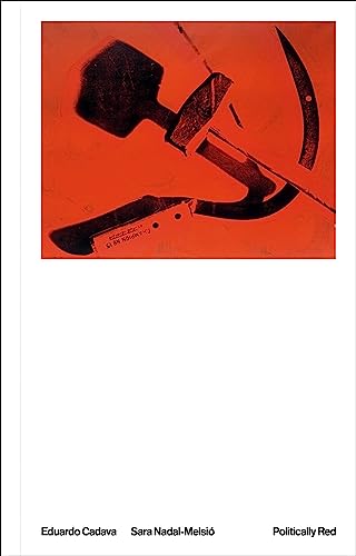 Politically Red - Eduardo Cadava Sara Nadal-Melsio Kartoniert (TB)