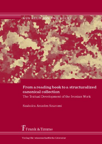 From a reading book to a structuralized canonical collection: The Textual Development of the Ivonian Work