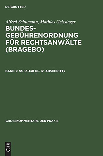 §§ 83–130 (6.–12. Abschnitt): Anhang. Nachtrag. Sachregister (Großkommentare der Praxis)