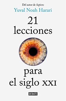 21 lecciones para el siglo XXI / 21 Lessons for the 21st Century