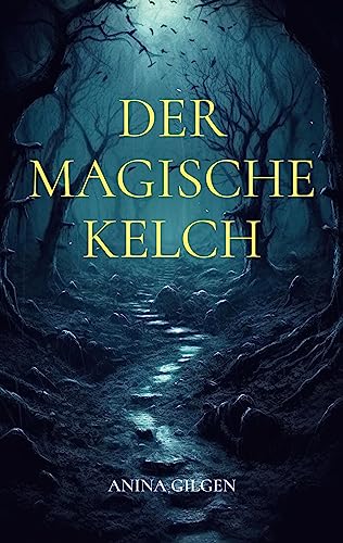Der magische Kelch