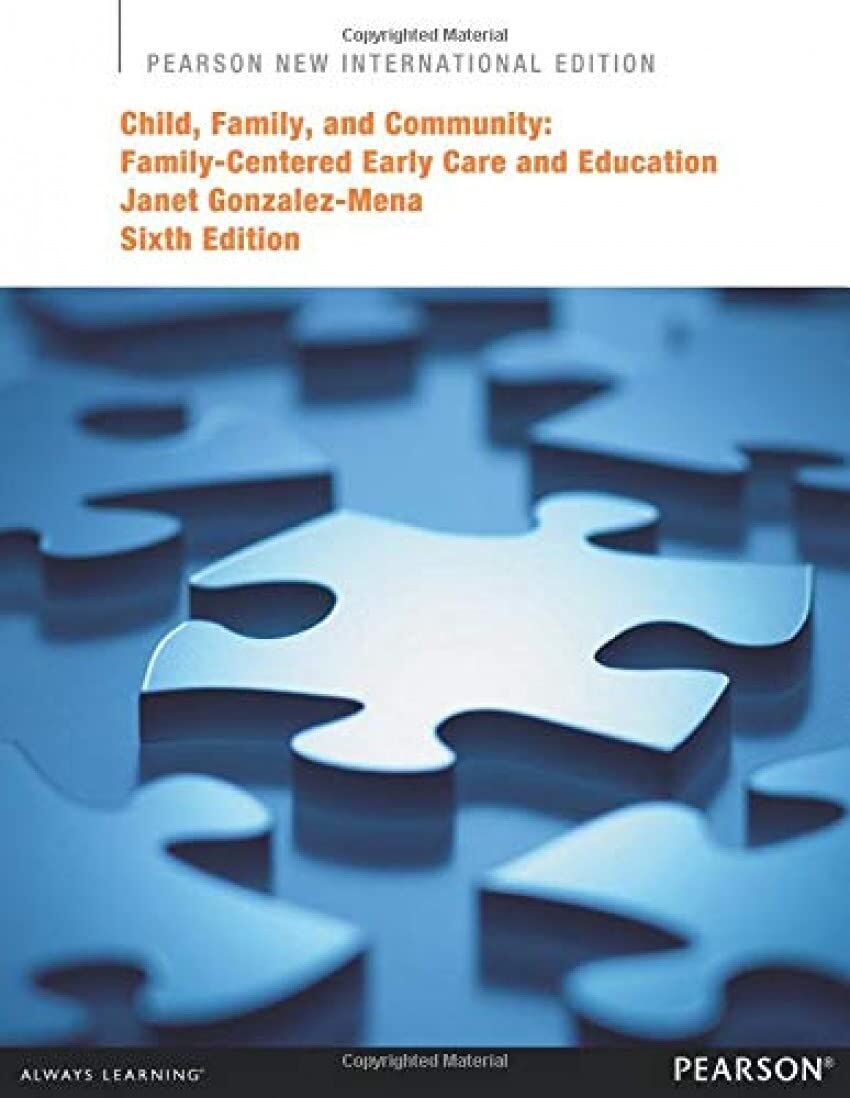 Child, Family, and Community: Family-Centered Early Care and Education