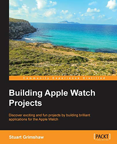 Building Apple Watch Projects (English Edition)