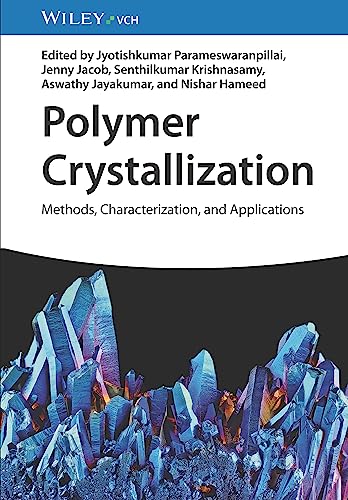 Polymer Crystallization: Methods, Characterization and Applications