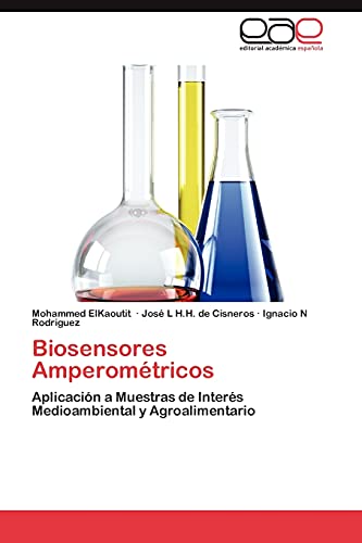 Biosensores Amperométricos: Aplicación a Muestras de Interés Medioambiental y Agroalimentario