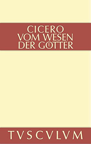 Vom Wesen der Götter: 3 Bücher. Lateinisch - deutsch (Sammlung Tusculum)