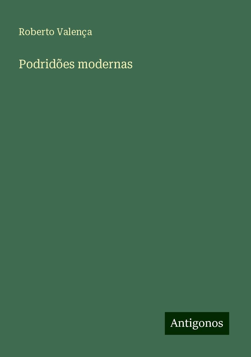 Podridões modernas