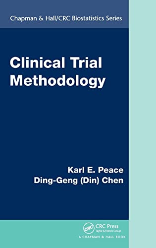 Clinical Trial Methodology (Chapman & Hall/Crc Biostatistics Series)