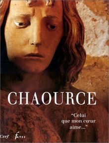 Chaource : Celui que mon coeur aime